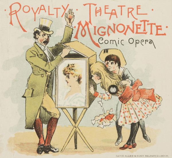 Royalty Theatre - Mignonette - Comic Opera, mid-late 19th century. Publicity for a show at the