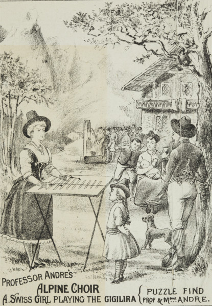 Professor Andre's Alpine Choir, late 19th century. 'A Swiss Girl playing the Gigilira (Puzzle Find
