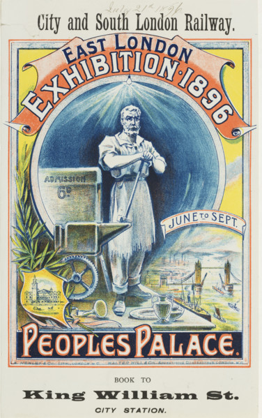 East London Exhibition at the Peoples Palace, 1896. Poster advertising City and South London