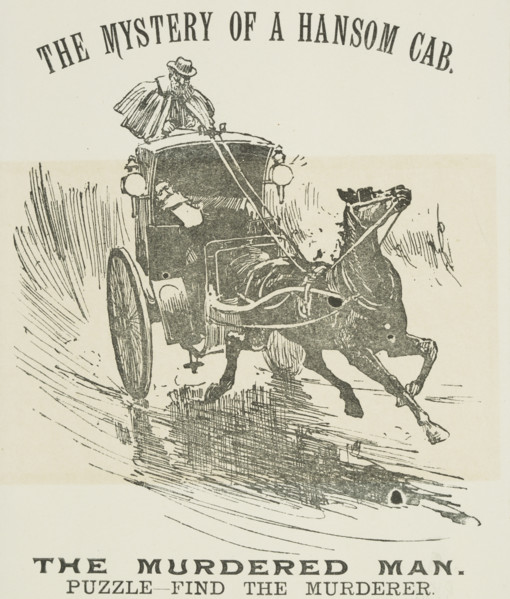 The Mystery of a Hansom Cab - The Murdered Man, 1888. 'Puzzle - Find the Murderer'. Illustrated