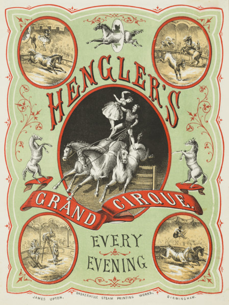 Hengler's Grand Cirque, Every Evening, c1886. Advertisement for a circus featuring horses, acrobats