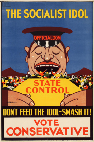 The socialist idol don't feed the idol-smash it! Vote Conservative, 1928-1929. Creator: Hicks, Victor (1893-1946).
