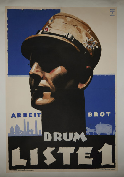 Work, Bread  - therefore List No. 1, 1932. Creator: Hohlwein, Ludwig (1874-1949).