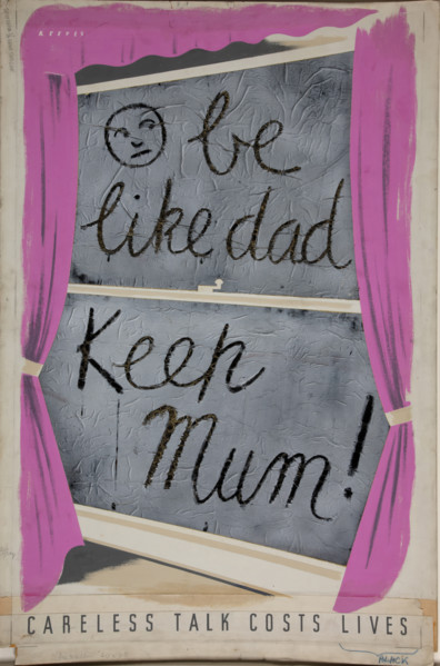 'Careless Talk Costs Lives - Be Like Dad - Keep Mum', World War II poster, c1939-c1945. Creator: Reeves.