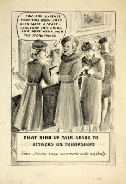 'That kind of talk leads to attacks on troopships. Never discuss...', WWII poster, between 1939&1946 Creators: Central Office of Information, Unknown.