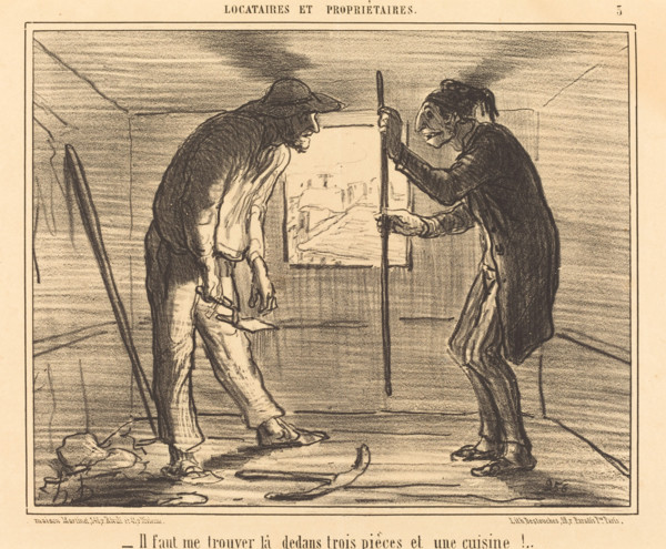 Il faut me trouver là dedans trois pièces et une cuisine!..., 1856. Creator: Honore Daumier.