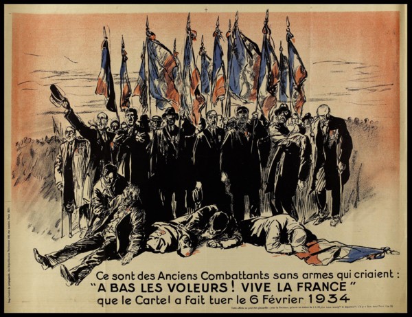 These are the Veterans Affairs unarmed shouting: "Down with THIEVES VIVE LA FRANCE!" that the Combine has killed February 6, 1934 Affiche de propagande. "Ce sont les Anciens Combattants sans armes qui...