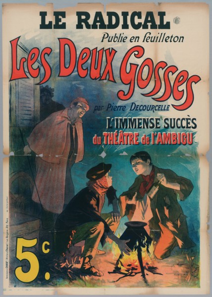 Péan, René (n.1875-07-01-D.1945), the radical/ published in soap opera/ The two kids/ by Pierre Decourcelle/ The immense success/ Theater of the Ambigu/ 5c. (Registered title (letter)), 1896. Color li...