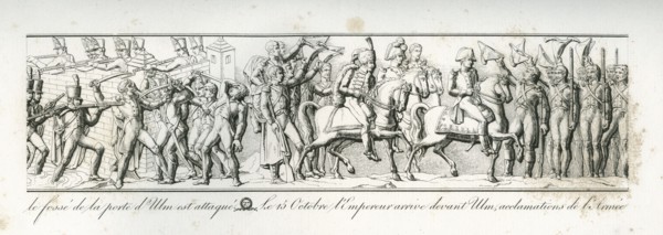 Colonne Vendôme : Le 14 octobre, le fossé de la porte d'Ulm est attaqué. Le 15 octobre, l'empereur arrive devant Ulm sous les acclamations de l'armée.