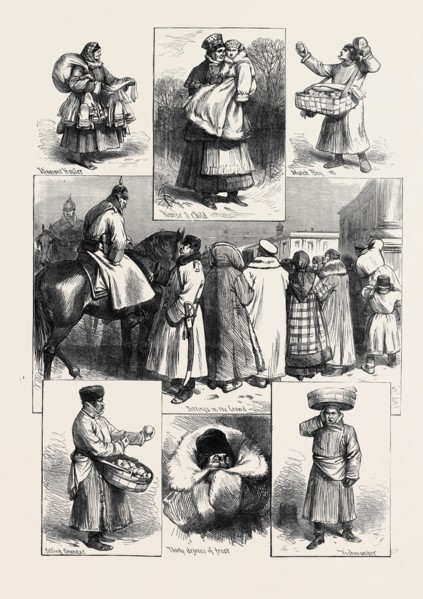 RUSSIA: SKETCHES IN ST. PETERSBURG DURING THE ROYAL MARRIAGE FESTIVITIES: ITINERANT HOSIER; NURSE