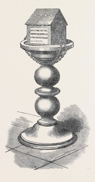 THE COTTON FAMINE: BOX AT BRISTOL FOR SUBSCRIPTIONS TO THE DISTRESSED OPERATIVES FUND, 1862