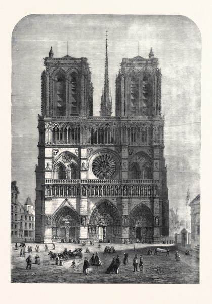 RESTORATION OF NOTRE DAME, PARIS: THE WESTERN FACADE, 1862