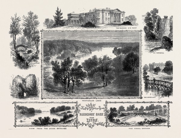 ROUNDHAY PARK NEAR LEEDS: THE MANSION, SOUTH WEST FRONT; THE WATERFALL; THE UPPERLAKE; WATERLOO