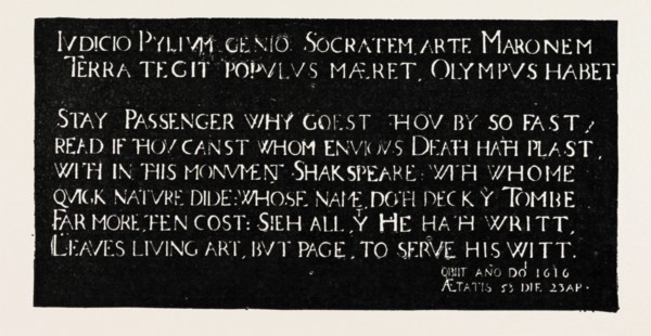 INSCRIPTION ON THE MEMORIAL TABLET TO SHAKESPEARE, HOLY TRINITY CHURCH, STRATFORD-ON-AVON, 1888