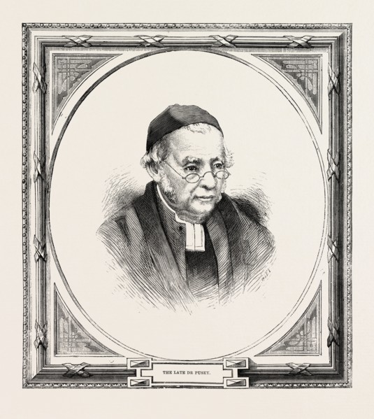 Edward Bouverie Pusey 22 August 1800 - 16 September 1882 was an English churchman and Regius