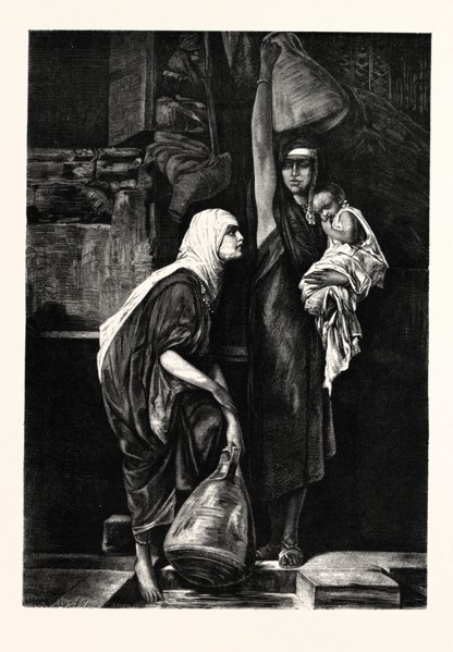 FELLAH WOMEN AT THE FOUNTAIN,  ENGRAVING 1882
