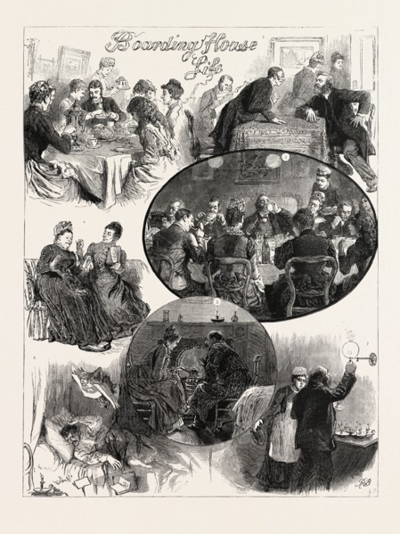 BOARDING HOUSE LIFE: 1. Sometimes there is a great scarcity of men (on one occasion the proportion