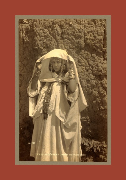 Types Algerians Woman of Ouled Nai Â¨ ls, Neurdein brothers 1860 1890, the Neurdein photographs of