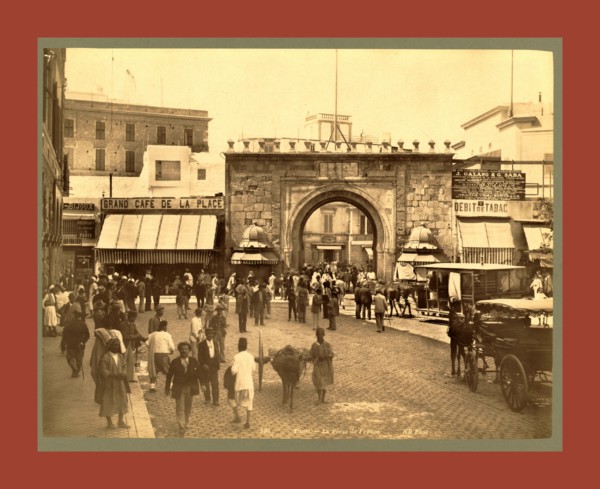 Tunis, La Porte de France, Tunisia, Neurdein brothers 1860 1890, the Neurdein photographs of