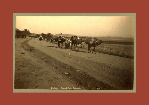 Biskra Departure of a caravan, Algiers, Neurdein brothers 1860 1890, the Neurdein photographs of