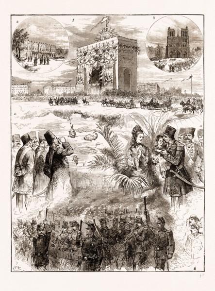 THE SHAH OF PERSIA (IRAN) IN PARIS FRANCE 1873, I. ARRIVAL OF THE SHAH THE PLACE DE L'ETOILE-2. THE