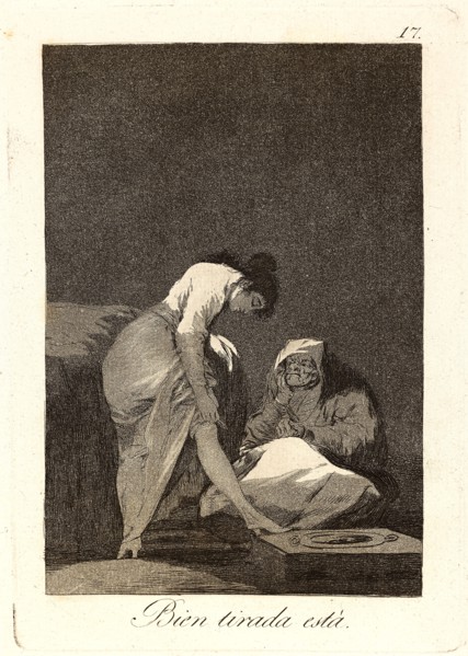 Francisco de Goya (Spanish, 1746-1828). Bien tirada estÃ¡. (It is nicely stretched.), 1796-1797.