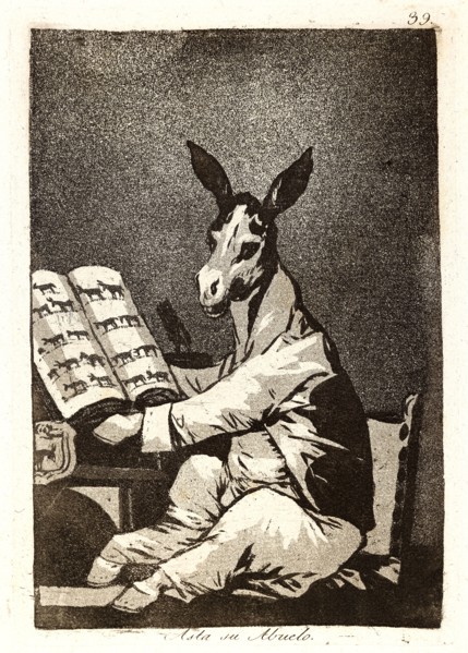 Francisco de Goya (Spanish, 1746-1828). Asta su Abuelo. (And so was his grandfather.), 1796-1797.