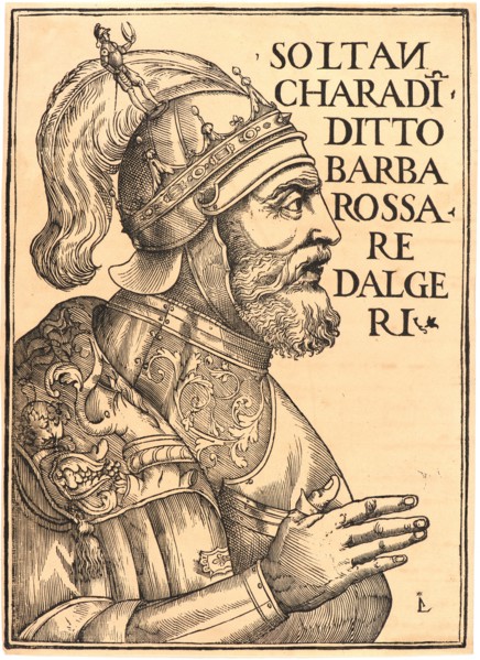 Luca Antonio de Giunta (Italian, active 1506â€ì1522). Soltan Charadin, Barbarossa Re Dalgeri, 1535.