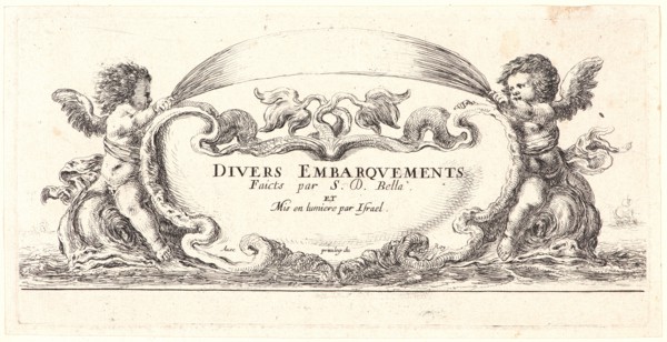 Stefano Della Bella (Italian, 1610 - 1664). Frontispiece for Divers Embarquements, 1644. From