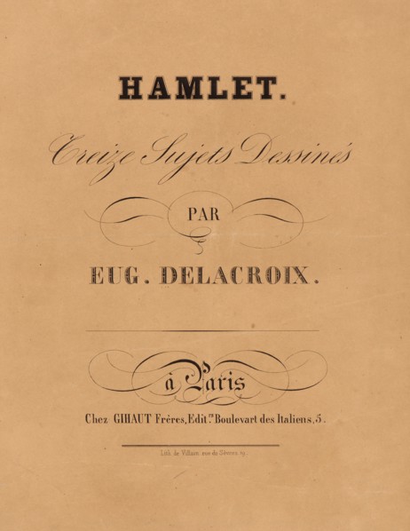 EugÃ¨ne Delacroix (French, 1798 - 1863). Hamlet: title page, 1834-1843. From Hamlet. Lithographs.