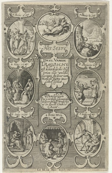 Title page for: Het seste deel vande Tragische oft klaechlijcke historien, 1613, print maker:
