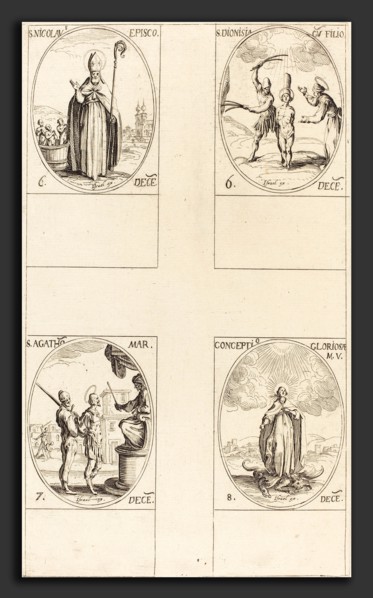 Jacques Callot (French, 1592 - 1635), St. Nicholas; St. Dionisia and Son; St. Agatha; Conception of