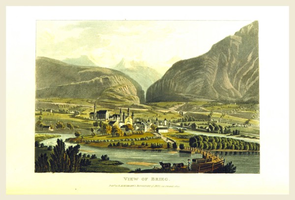 Picturesque Tour from Geneva to Milan, by way of the Simplon, view of Brieg. Brig, officially