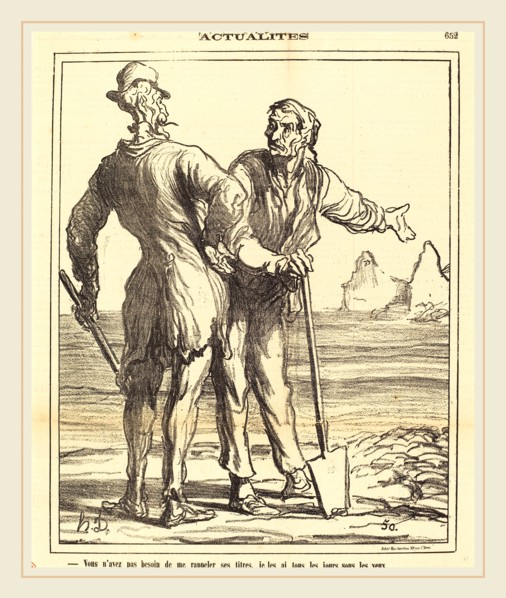 Honoré Daumier (French, 1808-1879), Vous n'avez pas besoin de me rappeler ses titres, 1871,