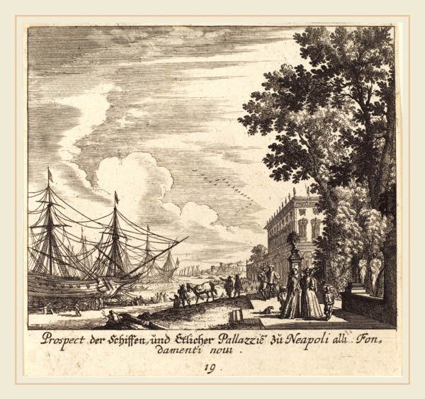 Melchior KÃ¼sel after Johann Wilhelm Baur (German, 1626-1683), Ships, Fondamenti Novi, Naples,