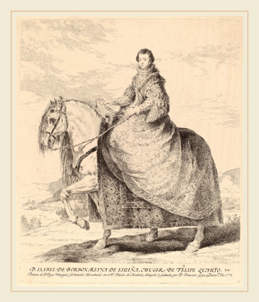 Francisco de Goya after Diego VelÃ¡zquez, Isabel de Borbon, Spanish, 1746-1828, 1778, etching and