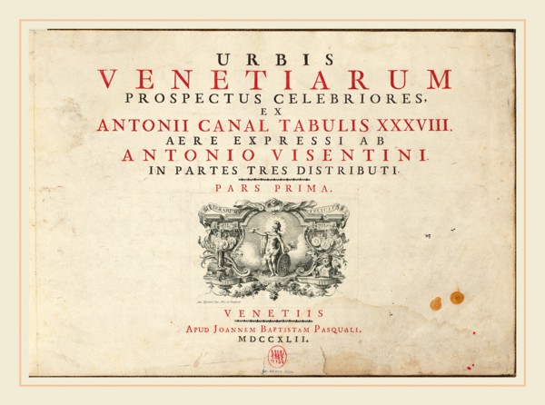 Antonio Visentini (author), Italian (1688-1782), Urbis Venetiarum Prospectus Celebriores, Ex