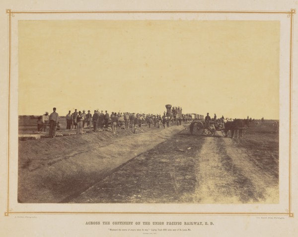 "Westward The Course of Empire Takes Its Way": Laying Track 600