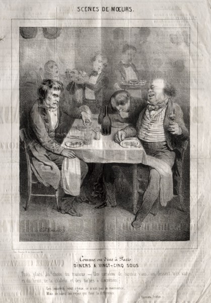 Scènes de moeurs:  Comme ou dine à Paris.  Diners a vingt-cing sous. Trois plates au choix du