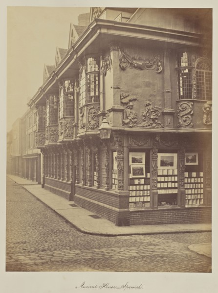 Ancient House - Ipswich; Attributed to John Dixon Piper, Scottish, active 1850s - 1860s, Ipswich, Great Britain; about 1862