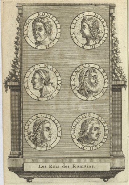 Les Rois des Romains, L'ancienne Rome: la principale des villes de l'Europe, avec toutes ses magnificences et ses delices