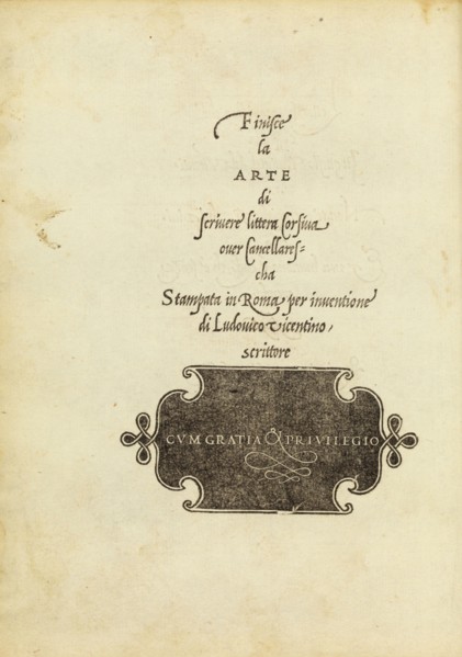 La operina di Ludouico Vicentino, da imparare di scriuere littera cancellarescha. Arrighi, Ludovico degli, Woodblock, 1522-1523