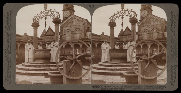 Certosa Monastery near Florence, A well-curb by Michaelangelo, Certosa Monastery near Florence, Stereographic views of Italy