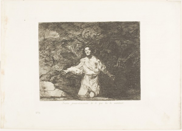 Sad Forebodings of What is Going to Happen, plate one from The Disasters of War, 1814/20, published