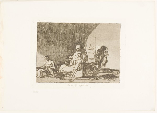 The Healthy and the Sick, plate 57 from The Disasters of War, 1812/15, published 1863, Francisco