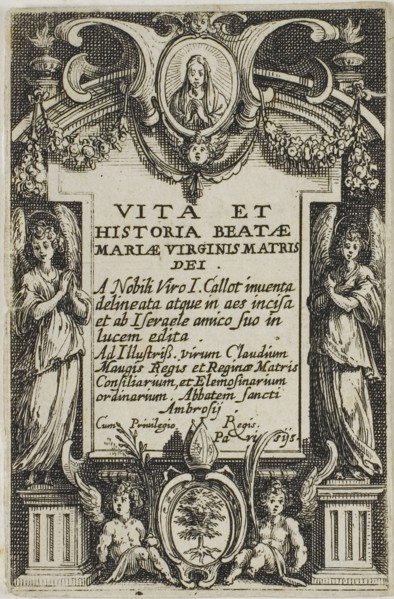 Frontispiece, from The Life of the Virgin, n.d., Jacques Callot, French, 1592-1635, France, Etching