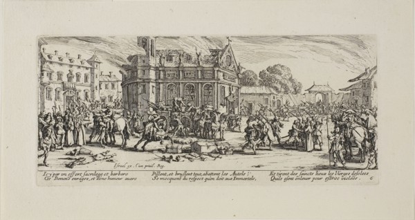 Destruction of a Convent, plate six from The Miseries of War, 1633, Jacques Callot (French,