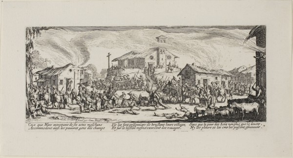 Plundering and Burning a Village, plate seven from The Miseries of War, 1633, Jacques Callot