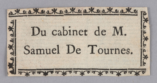 Inscription enclosed in a simple linear frame. 18th century print bookplate: Du cabinet de M.