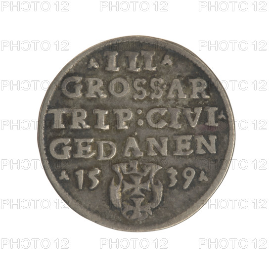 Gdansk troika, Sigismund I the Old (King of Poland; 1506–1548). Polish coin, 1539. Obverse: Crowned